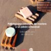 Fabrica una jabonera de madera y un jabón artesanal